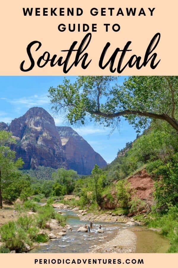 Ut All Weekend Weekend Getaway Guide to South Utah