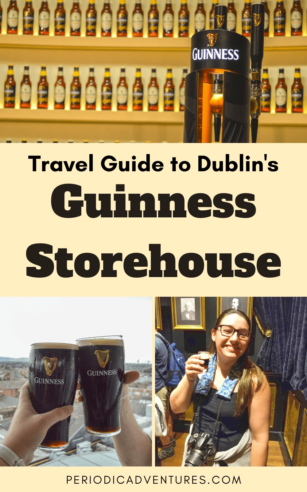 Travel Guide to Guinness Storehouse in Dublin Ireland, things to do in Dublin, must see in Dublin,