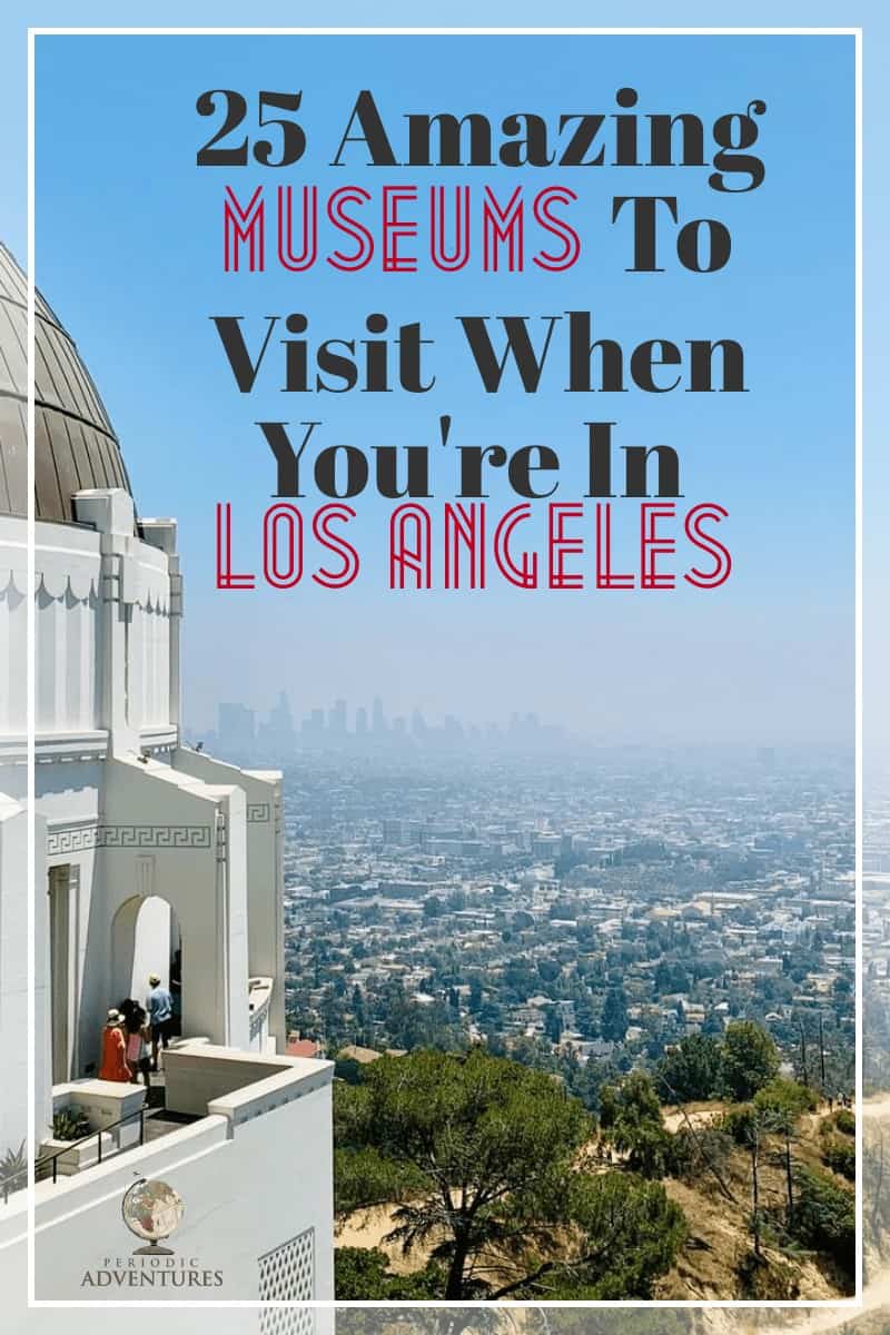 25 Amazing Museums to Visit When You're in Los Angeles, Los Angeles travel guide, things to do in Los Angeles, best things to do, what to do, Los Angeles museums, Getty, Griffith, Museum of Death, LACMA, art museums, museums in Los Angeles that you can't miss