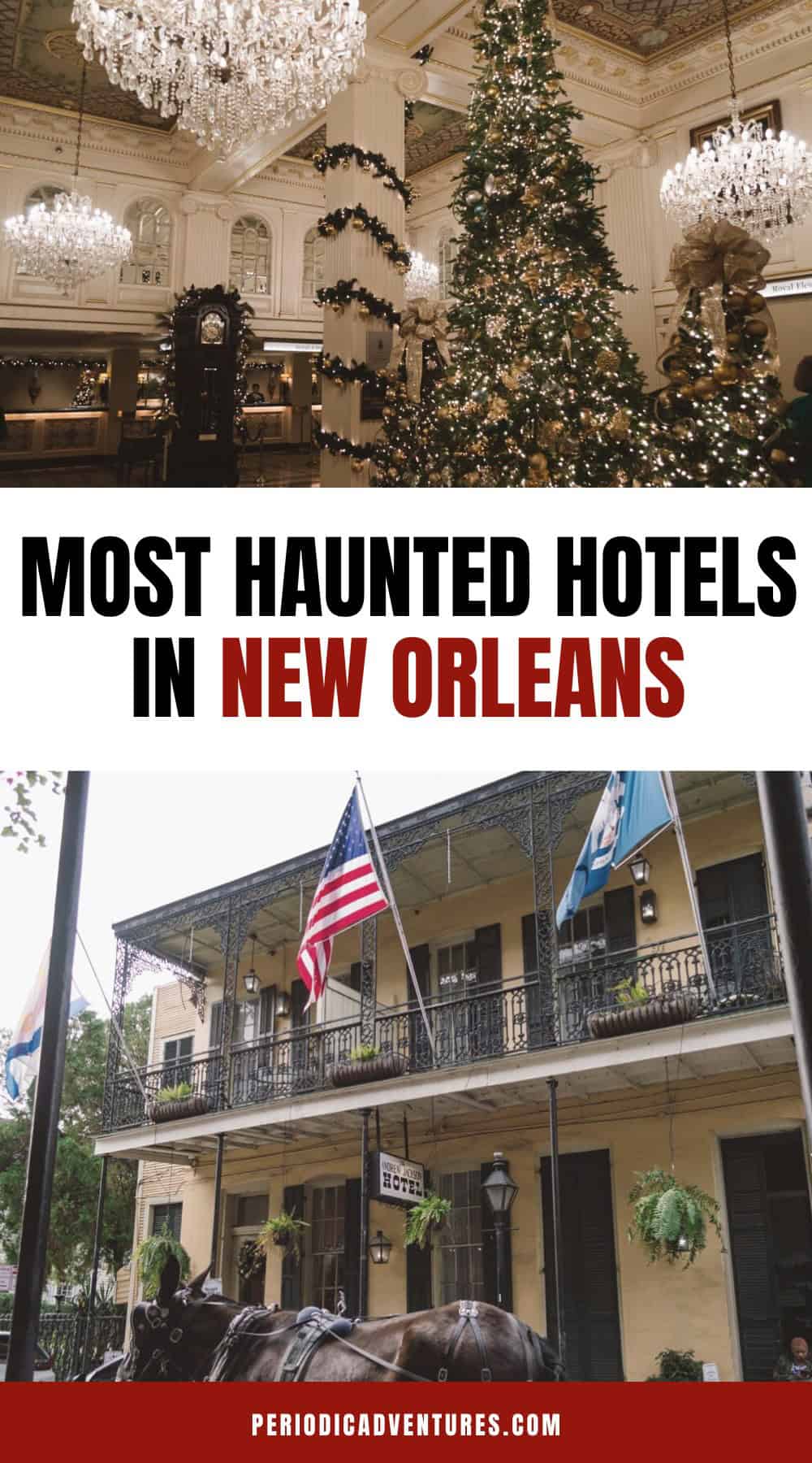 Top 15 Contenders for the Most Haunted Hotel in New Orleans - Periodic ...