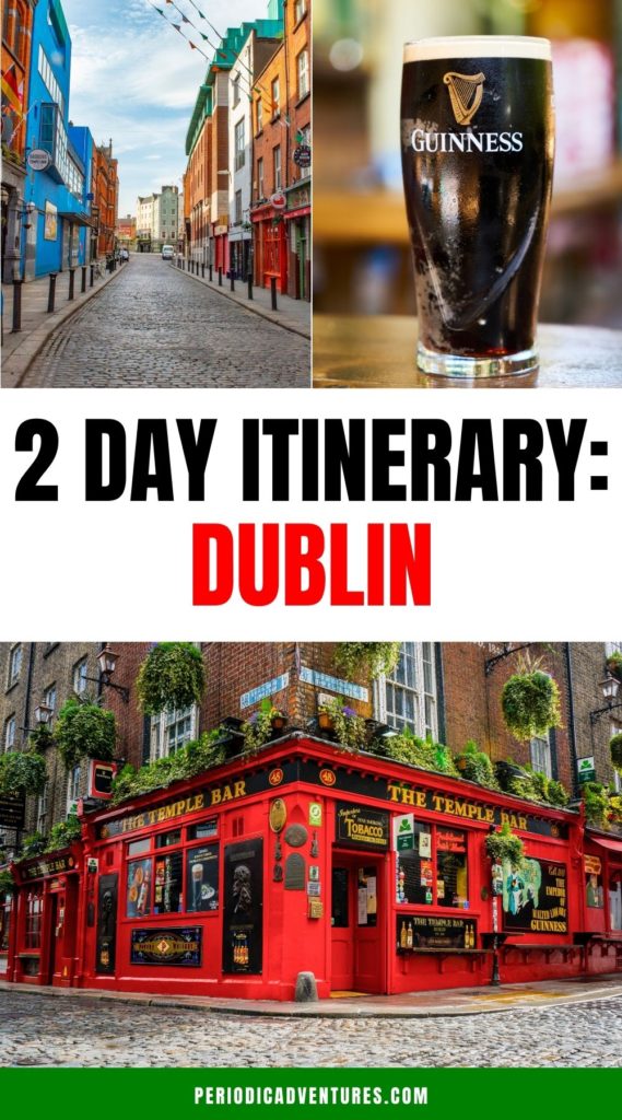 Check out this 2 day itinerary for Dublin, Ireland including what to do, where to eat, how to get around Dublin, where to stay, and more!