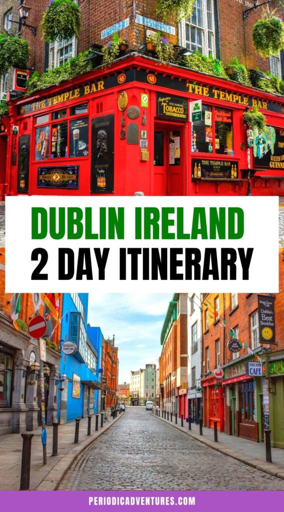 This Dublin, Ireland 2 Day itinerary includes all the best information on what to do in Dublin, where to eat in Dublin, and more!